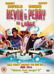 Kevin & Perry Go Large